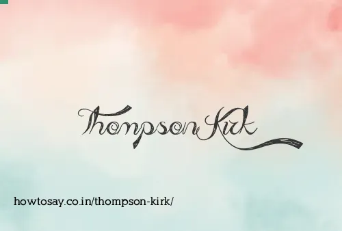Thompson Kirk