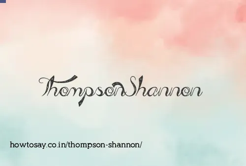 Thompson Shannon
