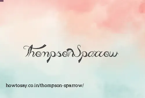 Thompson Sparrow
