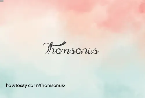Thomsonus