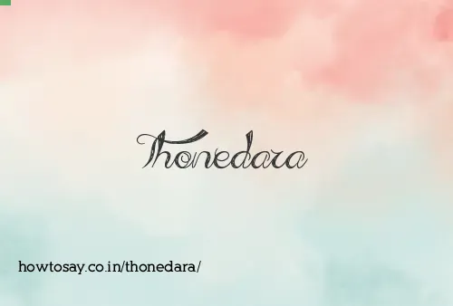 Thonedara