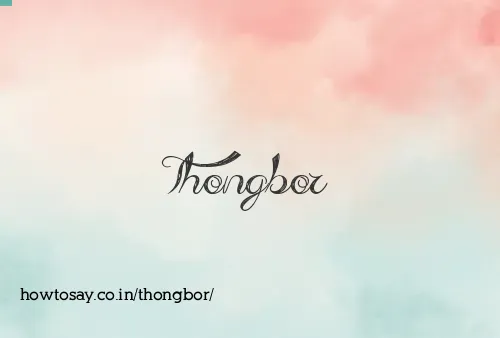 Thongbor