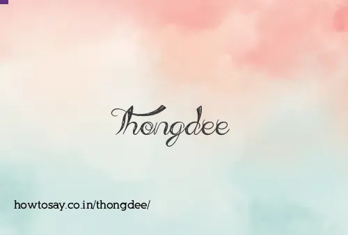 Thongdee