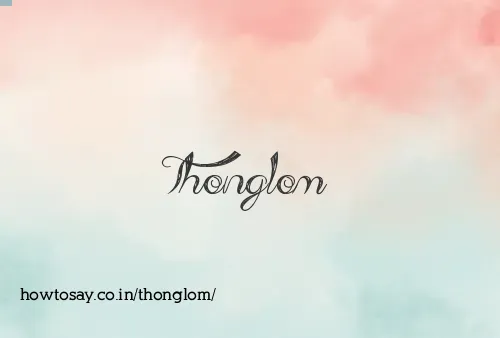 Thonglom