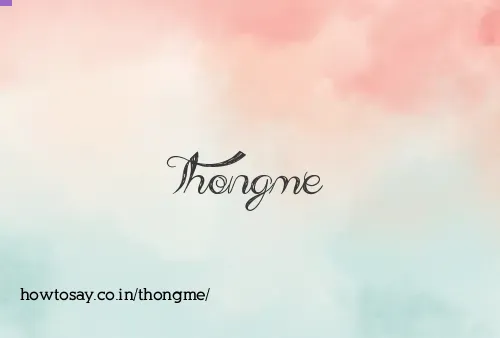 Thongme