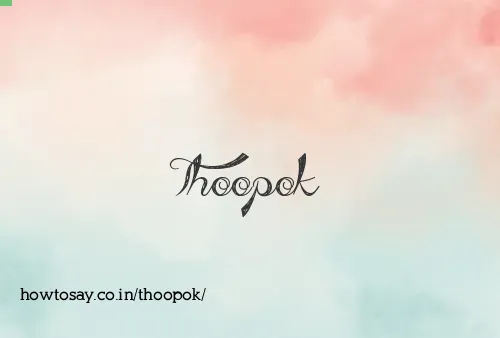 Thoopok