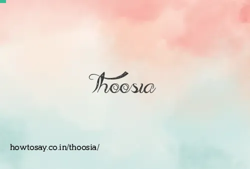 Thoosia