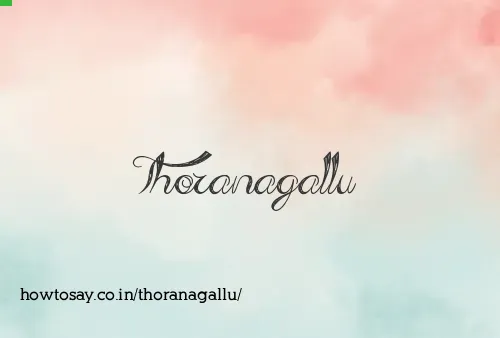 Thoranagallu