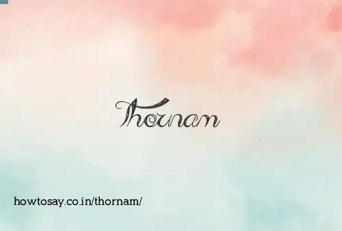 Thornam
