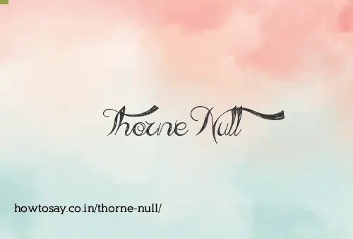 Thorne Null