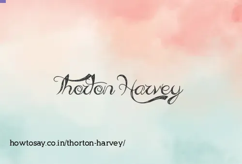 Thorton Harvey