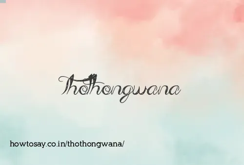 Thothongwana