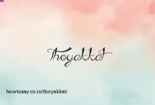 Thoyakkat