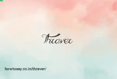 Thraver