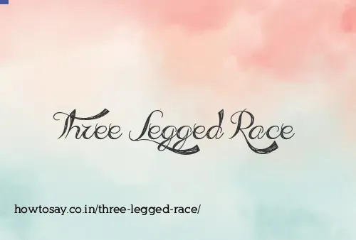 Three Legged Race