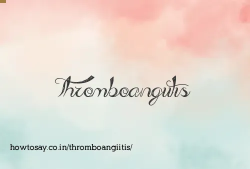 Thromboangiitis