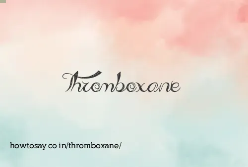 Thromboxane