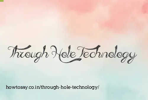 Through Hole Technology