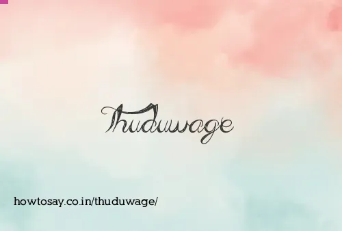 Thuduwage