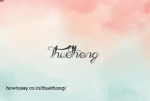 Thuethong