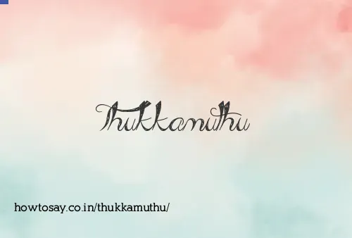 Thukkamuthu