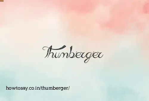 Thumberger