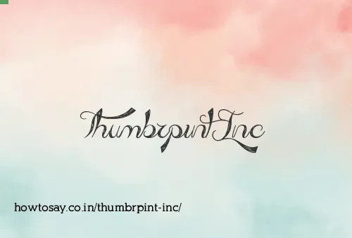 Thumbrpint Inc