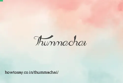 Thummachai