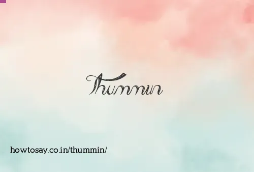Thummin