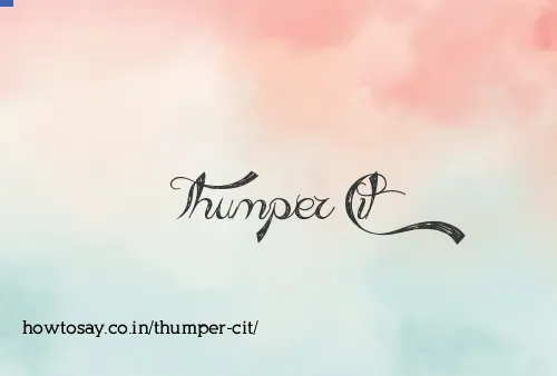 Thumper Cit