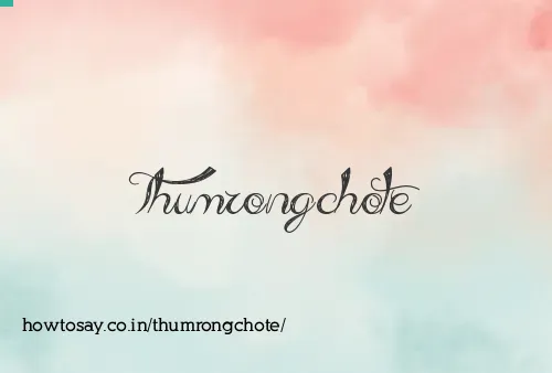 Thumrongchote