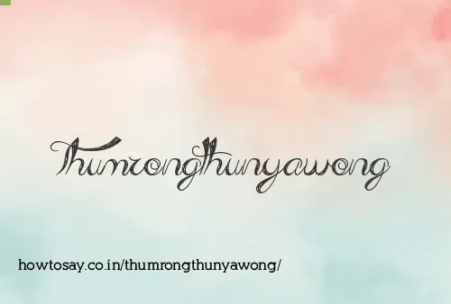 Thumrongthunyawong