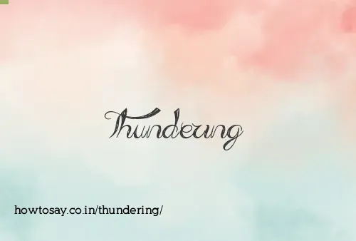Thundering