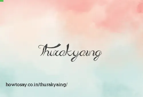 Thurakyaing