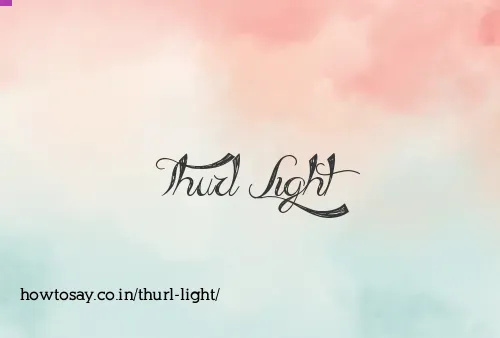 Thurl Light