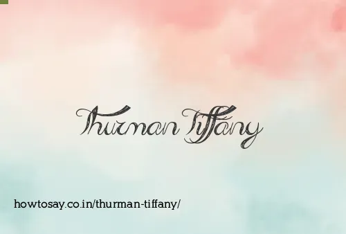 Thurman Tiffany