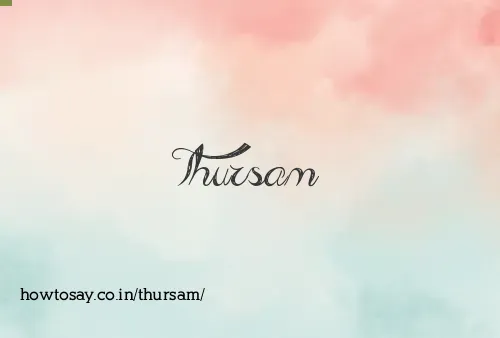Thursam