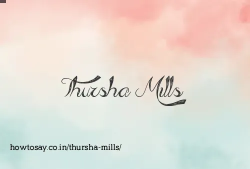 Thursha Mills