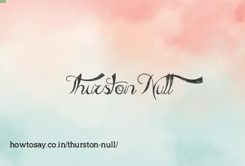 Thurston Null