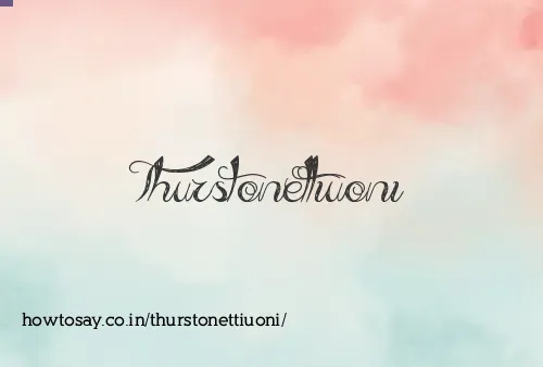 Thurstonettiuoni