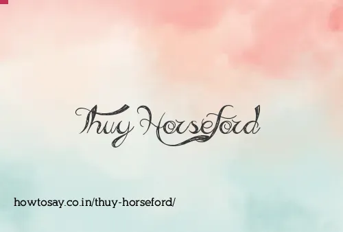Thuy Horseford