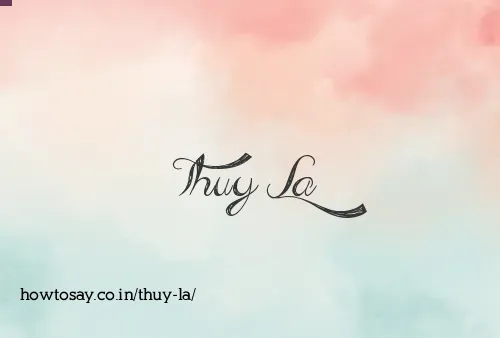 Thuy La