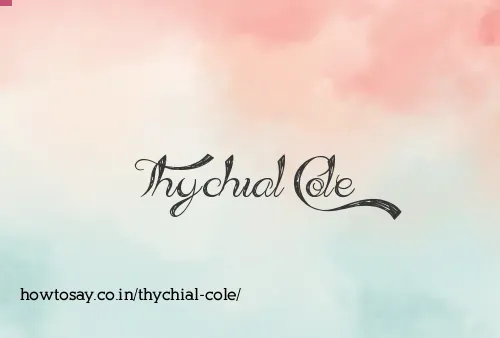 Thychial Cole