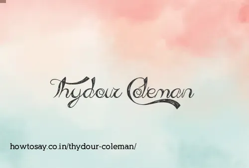 Thydour Coleman