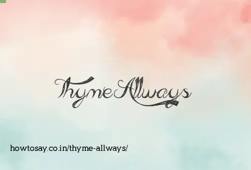 Thyme Allways