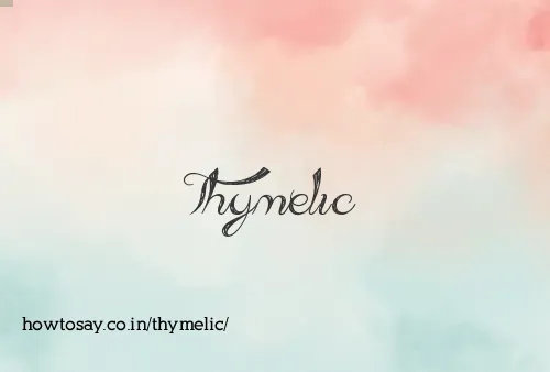 Thymelic