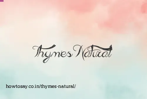 Thymes Natural