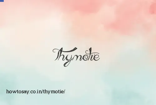 Thymotie
