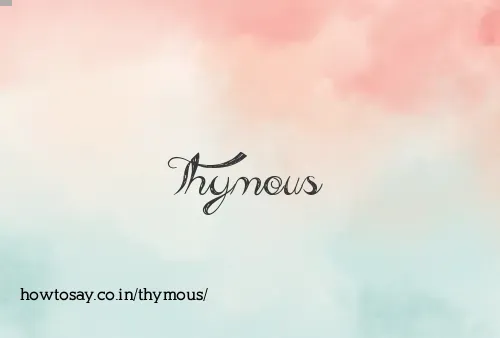 Thymous