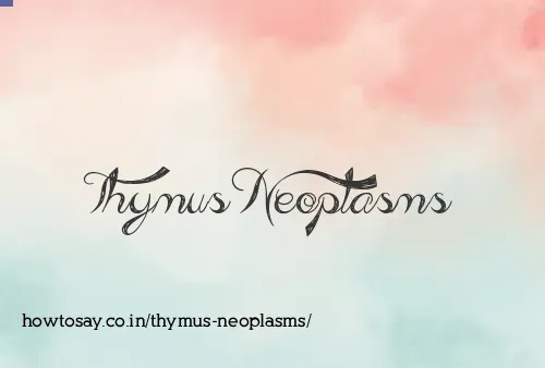 Thymus Neoplasms